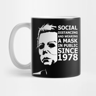 Michael Myers Social Distancing Since 1978 Mug